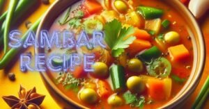 sambar recipe: घर पर ही रेस्टोरेंट जैसा स्वाद पाएं, आसान और झटपट रेसिपी1 2 sambar recipe